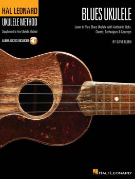 Hal Leonard Blues Ukulele: Learn to Play Blues Ukulele with Authentic  (HL-00696617)