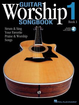 Guitar Worship Songbook, Book 1: Strum & Sing Your Favorite Praise & W (HL-00699641)