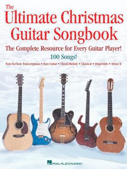 The Ultimate Christmas Guitar Songbook: The Complete Resource for Ever (HL-00700185)