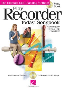 Play Recorder Today! Songbook: The Ultimate Self-Teaching Method (HL-00701245)