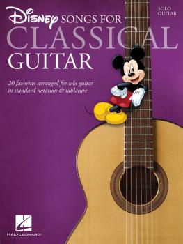 Disney Songs for Classical Guitar: Standard Notation & Tab (HL-00701753)
