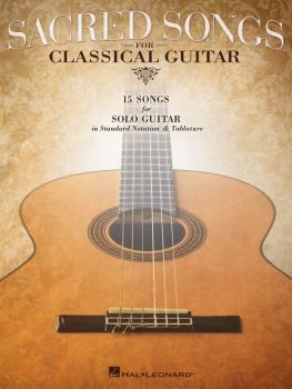 Sacred Songs for Classical Guitar: Standard Notation & Tab (HL-00702426)