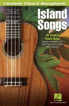 Island Songs: Ukulele Chord Songbook (HL-00702471)