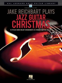 Jake Reichbart Plays Jazz Guitar Christmas: Hal Leonard Solo Guitar Li (HL-00702486)