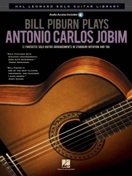 Bill Piburn Plays Antonio Carlos Jobim: Hal Leonard Solo Guitar Librar (HL-00703006)