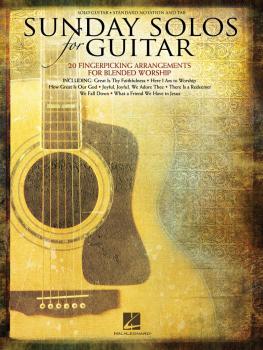 Sunday Solos for Guitar: 20 Fingerpicking Arrangements for Blended Wor (HL-00703083)