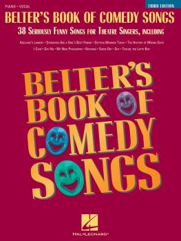 Belter's Book of Comedy Songs: 38 Seriously Funny Songs for Theatre Si (HL-00740126)