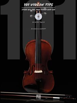 101 Violin Tips: Stuff All the Pros Know and Use (HL-00842672)