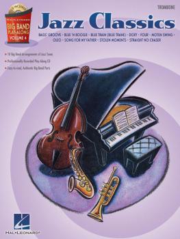Jazz Classics - Trombone: Big Band Play-Along Volume 4 (HL-00843097)