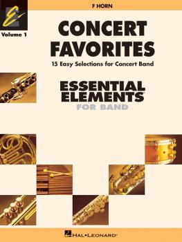 Concert Favorites Vol. 1 - F Horn: Essential Elements 2000 Band Series (HL-00860129)