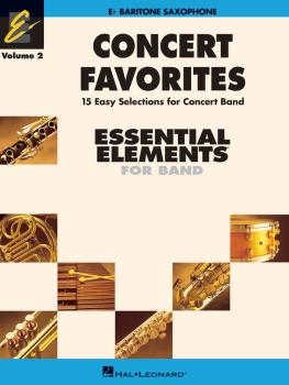 Concert Favorites Vol. 2 - Baritone Sax: Essential Elements 2000 Band  (HL-00860169)