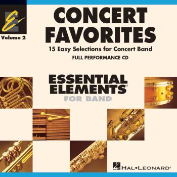 Concert Favorites Vol. 2 - Full Performance CD: Essential Elements 200 (HL-00860178)