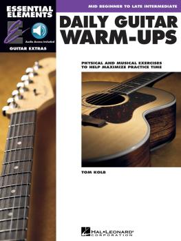 Daily Guitar Warm-Ups: Physical and Musical Exercises to Help Maximize (HL-00865004)