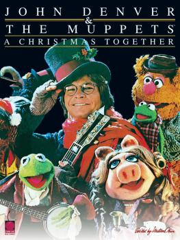 John Denver & The Muppets(TM) - A Christmas Together (HL-02500501)