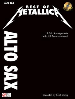 Best of Metallica for Alto Sax: 12 Solo Arrangements with CD Accompani (HL-02501332)
