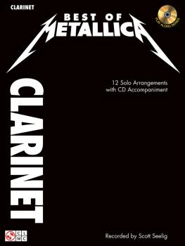 Best of Metallica for Clarinet: 12 Solo Arrangements with CD Accompani (HL-02501339)