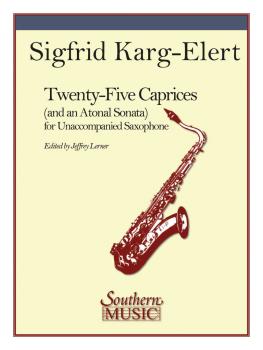 25 Caprices and an Atonal Sonata: Unaccompanied Saxophone (HL-03770521)