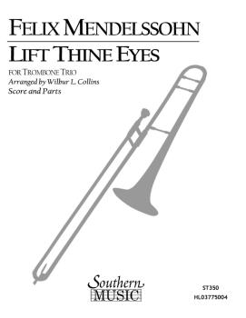 Lift Thine Eyes (Trombone Trio) (HL-03775004)