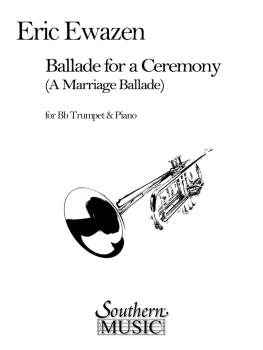 Ballade for a Ceremony (Trumpet) (HL-03776363)