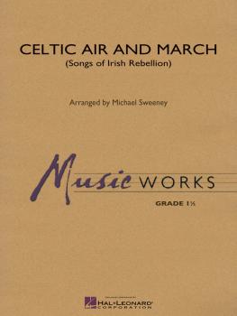 Celtic Air and March (Songs of Irish Rebellion) (HL-04003884)