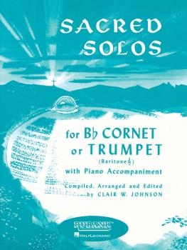 Sacred Solos: Trumpet/Cornet/Baritone T.C. and Piano (HL-04472020)