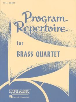 Program Repertoire for Brass Quartet (Full Score) (HL-04474180)