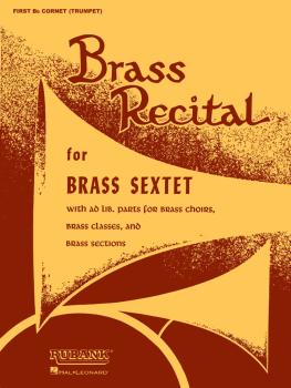 Brass Recital (for Brass Sextet): First Bb Cornet/Trumpet (HL-04474410)