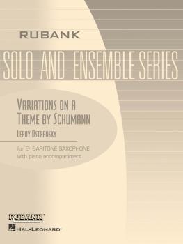 Variations on a Theme by Schumann: Baritone Sax Solo with Piano - Grad (HL-04477569)