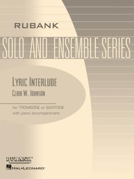 Lyric Interlude: Trombone/Baritone B.C. or T.C. with Piano - Grade 3 (HL-04477742)