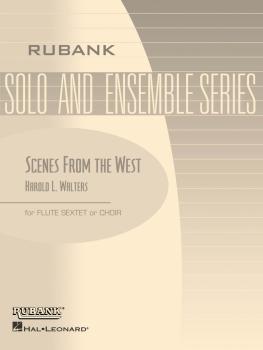 Scenes from the West: Flute Sextet or Choir - Grade 3 (HL-04479516)