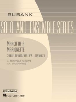March of a Marionette: Trombone Quartet - Grade 3 (HL-04479719)