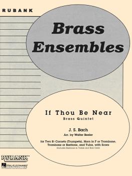 If Thou Be Near (Bist du bei mir): Brass Quintet - Grade 3 (HL-04479736)