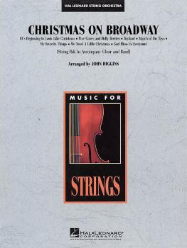 Christmas on Broadway Medley: String Pak to Accompany Band and Choir (HL-04490504)