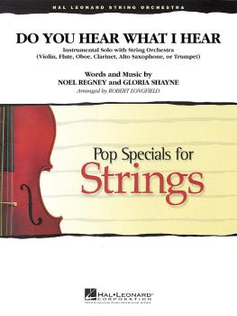 Do You Hear What I Hear: Solo with String Orchestra (HL-04626389)