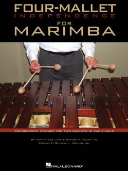 Four-Mallet Independence for Marimba: Progressive Studies for Two Mall (HL-06620099)