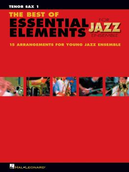 The Best of Essential Elements for Jazz Ensemble: 15 Selections from t (HL-07011464)