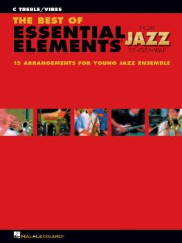 The Best of Essential Elements for Jazz Ensemble: 15 Selections from t (HL-07011477)