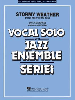 Stormy Weather: Vocal Solo with Jazz Ensemble Key: F (HL-08720641)