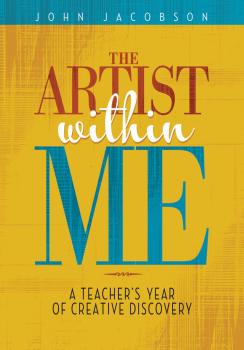 The Artist Within Me: A Teacher's Year of Creative Rediscovery (HL-08754383)