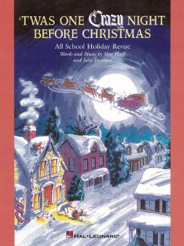 'Twas One Crazy Night Before Christmas (Musical): All-School Holiday R (HL-09970066)