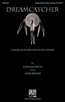 Dreamcatcher: A Musical Story for Young Choirs (HL-09970641)