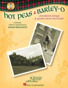 Hot Peas and Barley-O: Children's Songs and Games from Scotland (HL-09970700)