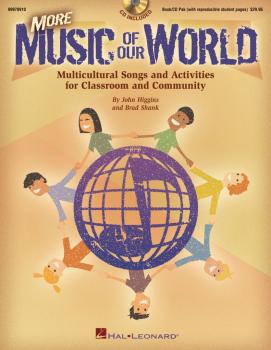 More Music of Our World: Multicultural Songs and Activities for Classr (HL-09970910)