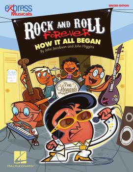 Rock and Roll Forever: How It All Began A 30-Minute Musical Revue (HL-09971256)