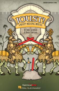 Joust!: A Mighty Medieval Musical (HL-09971410)