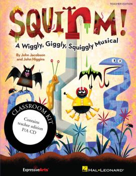 Squirm!: A Wiggly, Giggly, Squiggly Musical (HL-09971580)