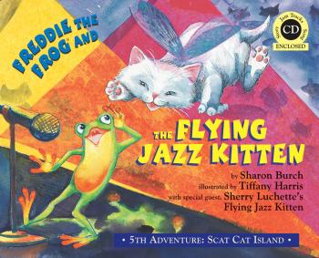 Freddie the Frog and the Flying Jazz Kitten: 5th Adventure: Scat Cat I (HL-09971606)