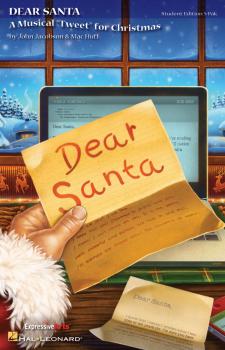 Dear Santa: A Musical Tweet for Christmas (HL-09971708)