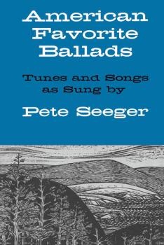 American Favorite Ballads - Tunes and Songs As Sung by Pete Seeger (HL-14001765)