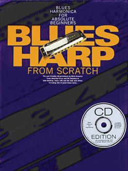 Blues Harp from Scratch: Blues Harmonica for Absolute Beginners (HL-14004685)